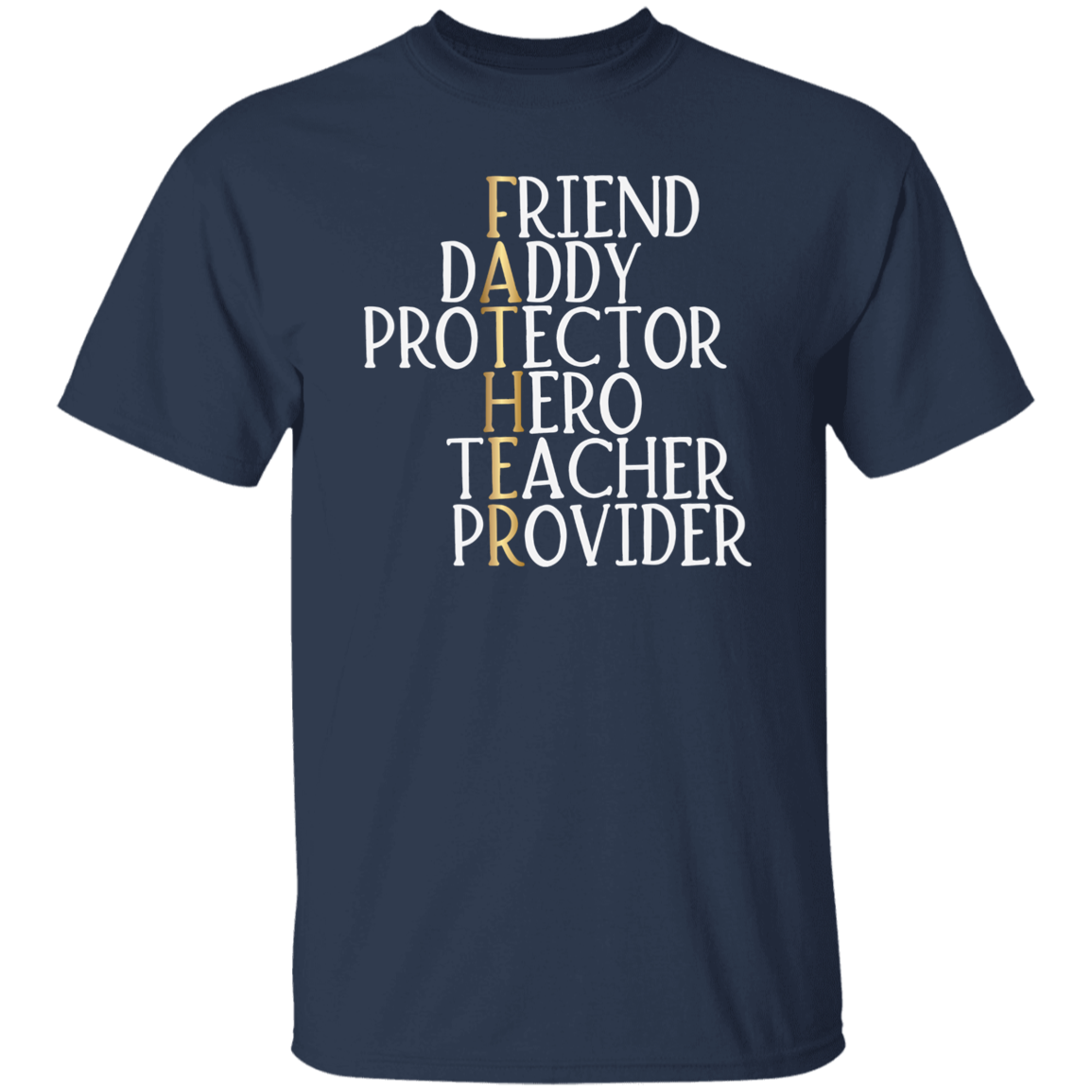 Friend Daddy | G500 5.3 oz. T-Shirt