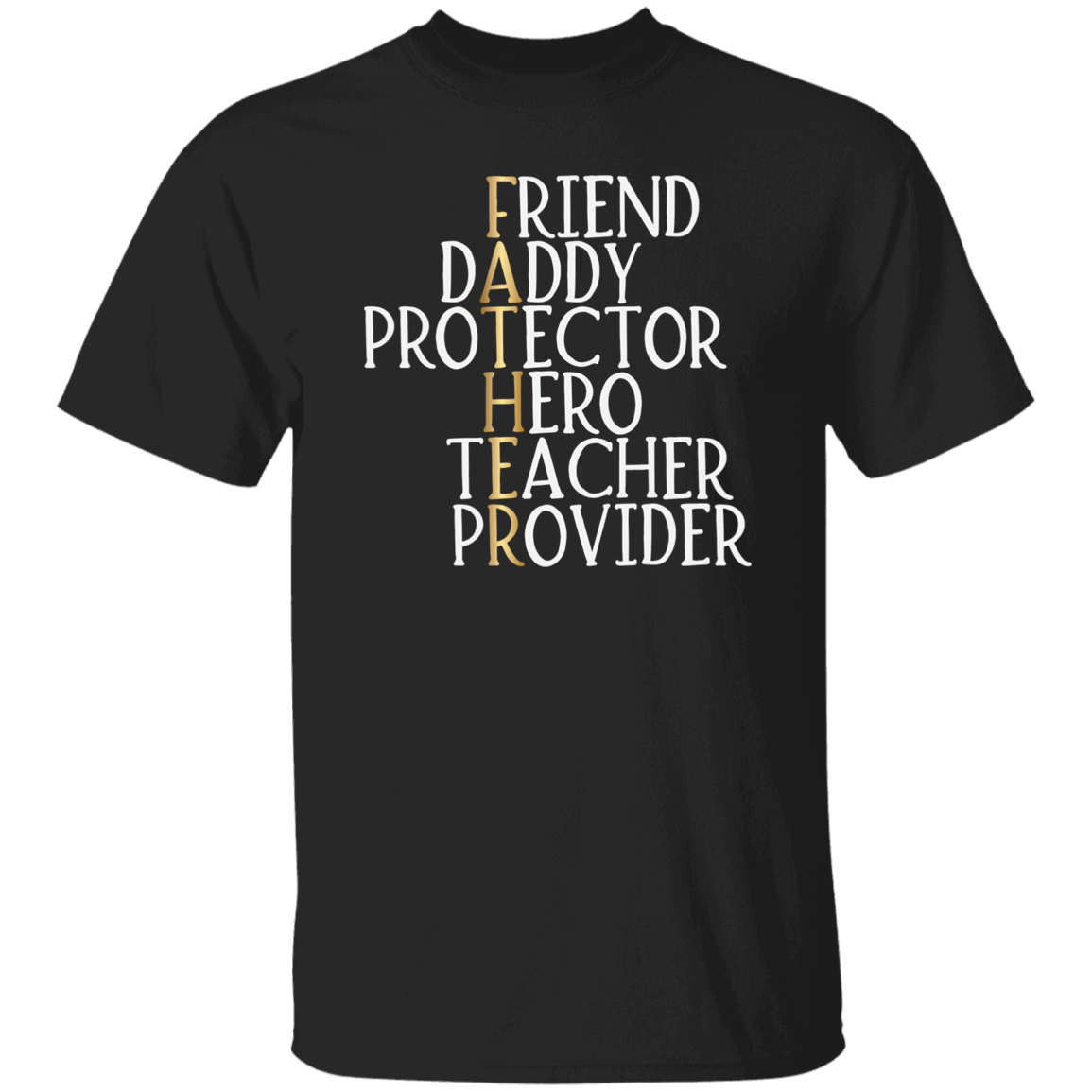 Friend Daddy | G500 5.3 oz. T-Shirt