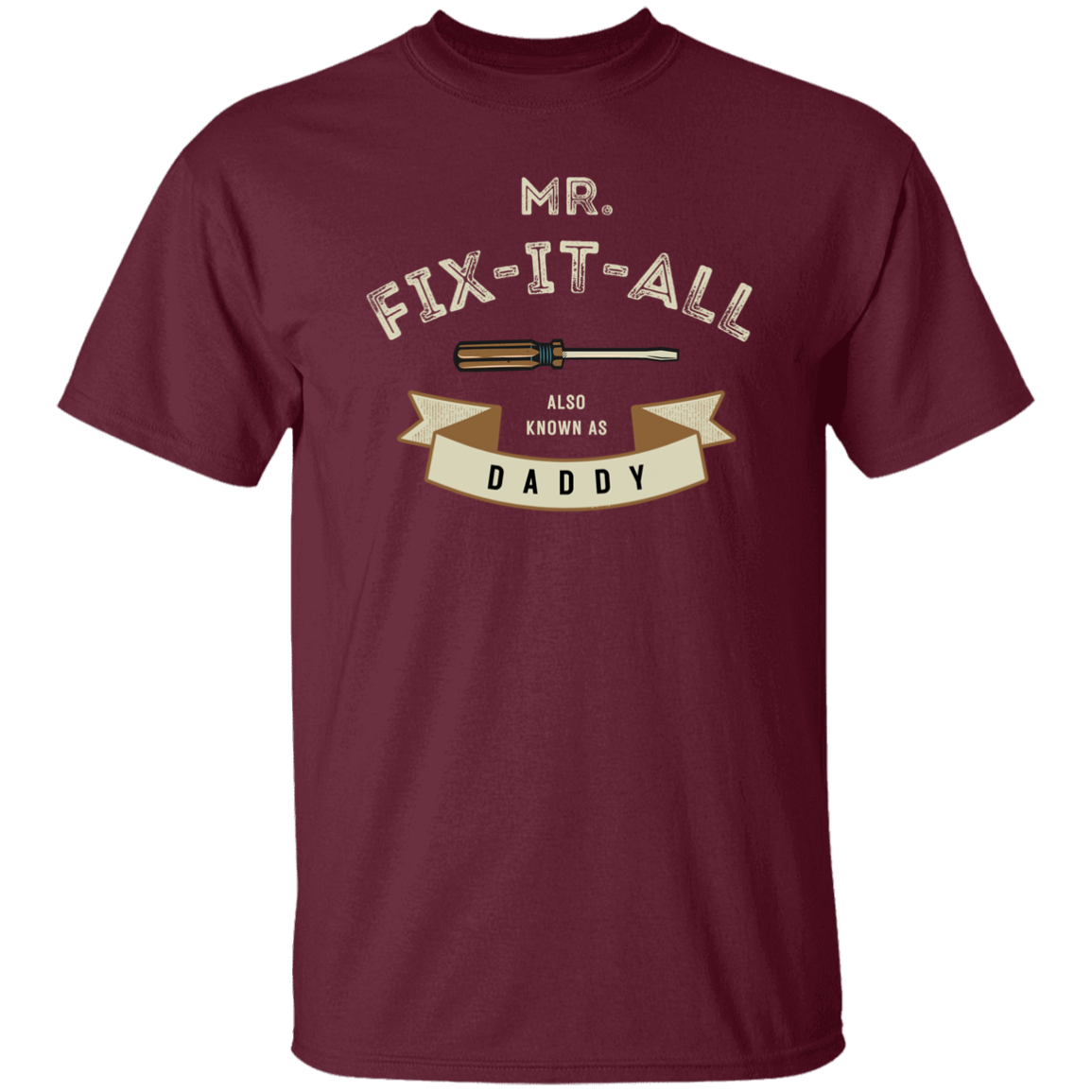 Mr Fix It All | G500 5.3 oz. T-Shirt