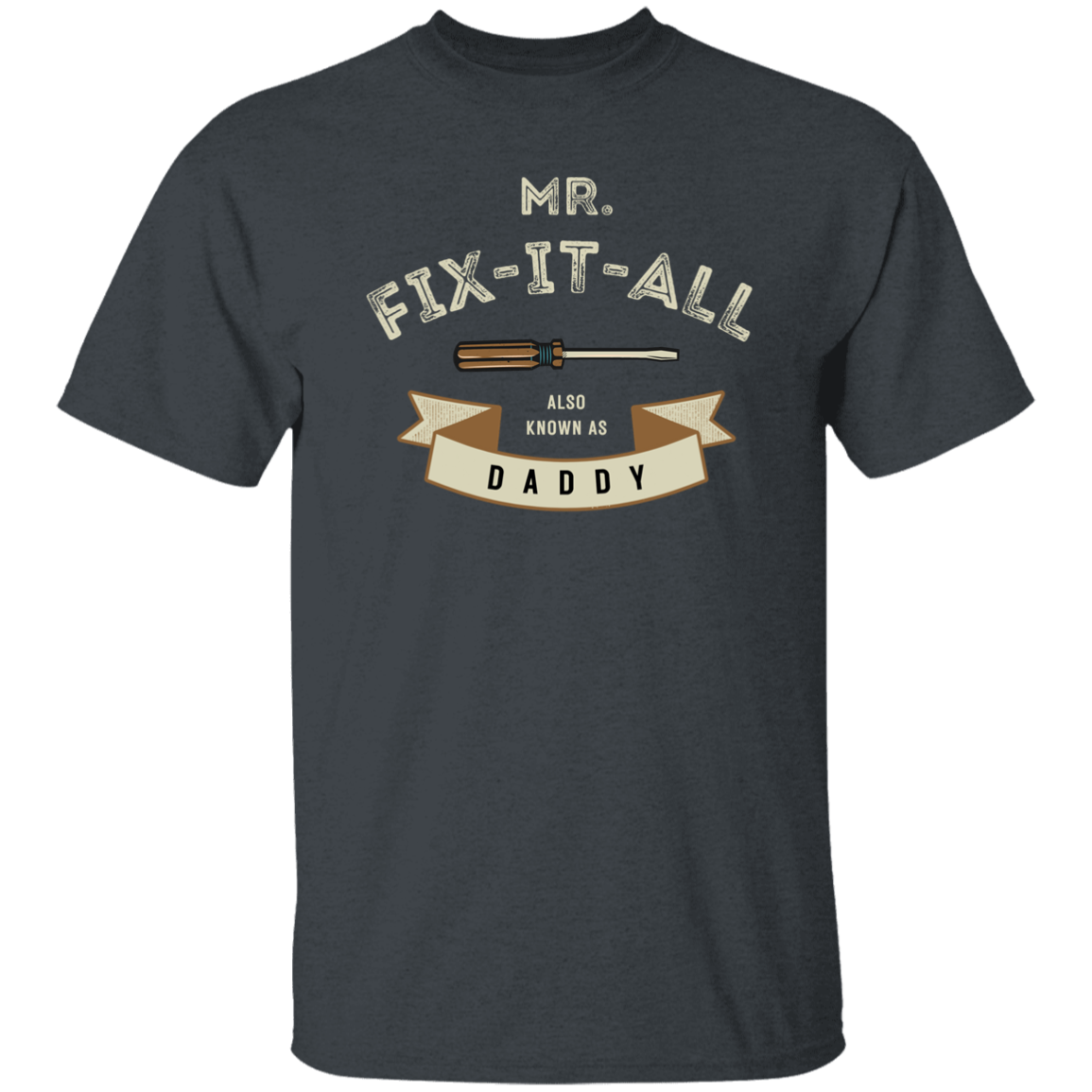 Mr Fix It All | G500 5.3 oz. T-Shirt