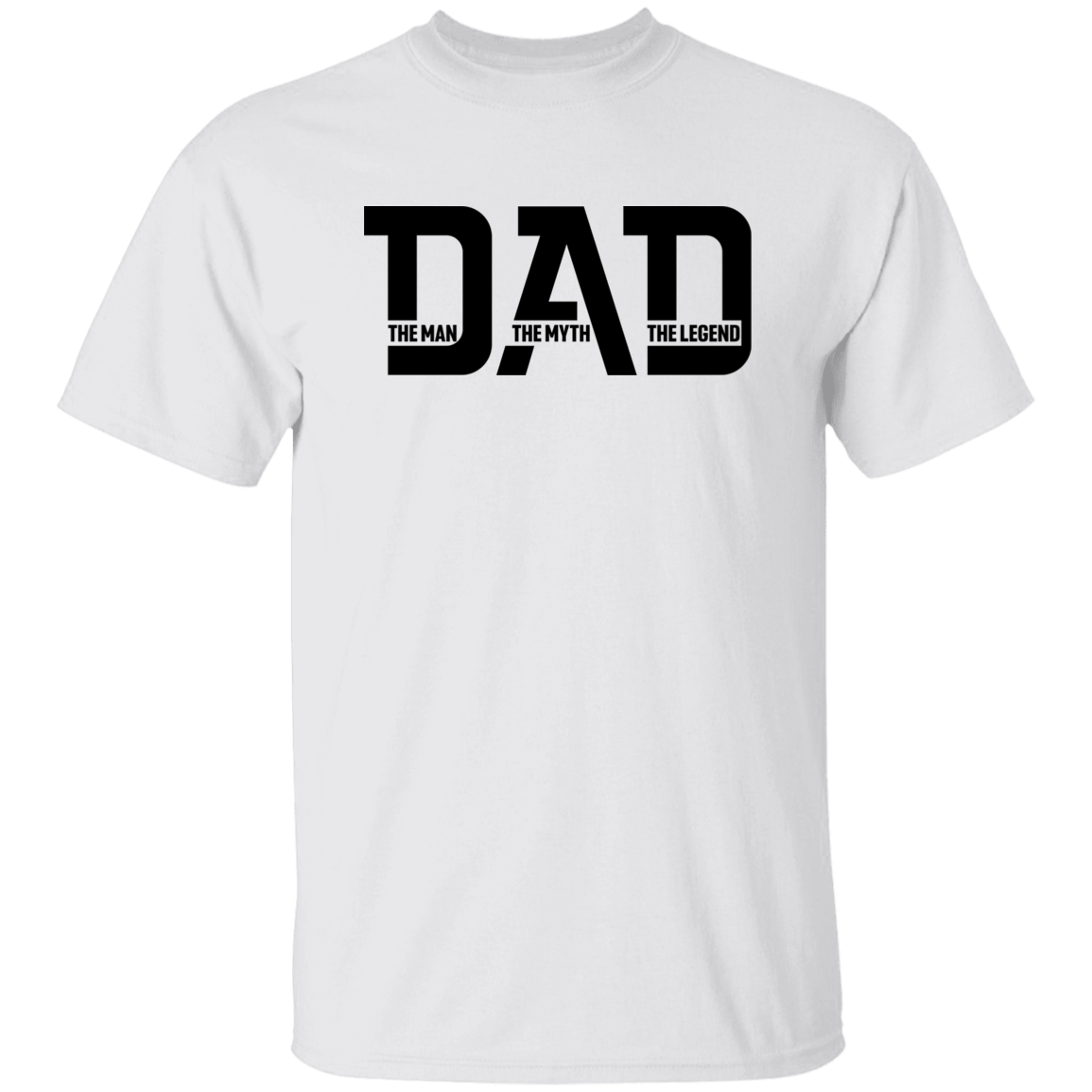 Dad The Legend | G500 5.3 oz. T-Shirt