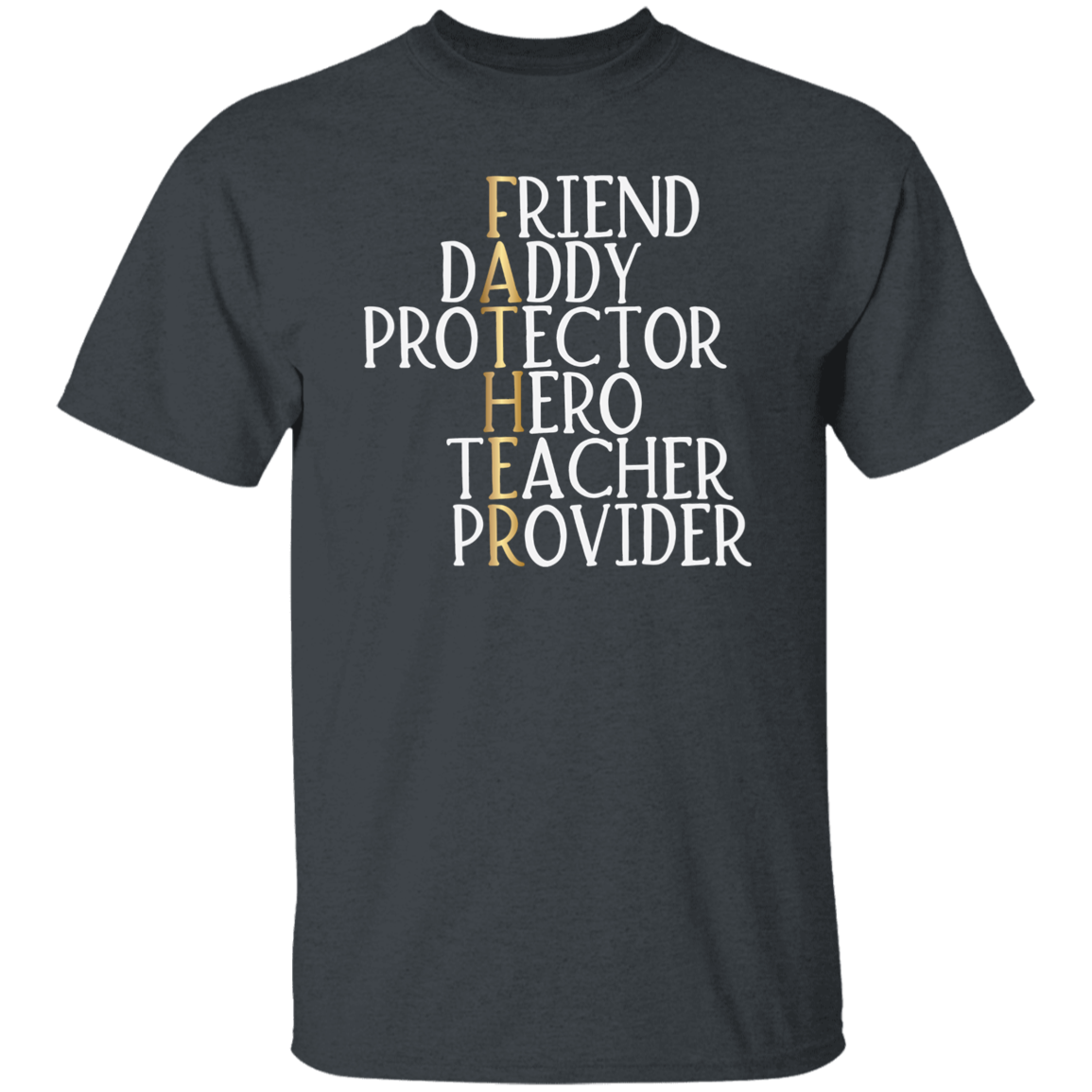 Friend Daddy | G500 5.3 oz. T-Shirt