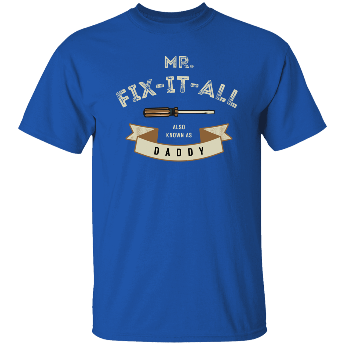 Mr Fix It All | G500 5.3 oz. T-Shirt