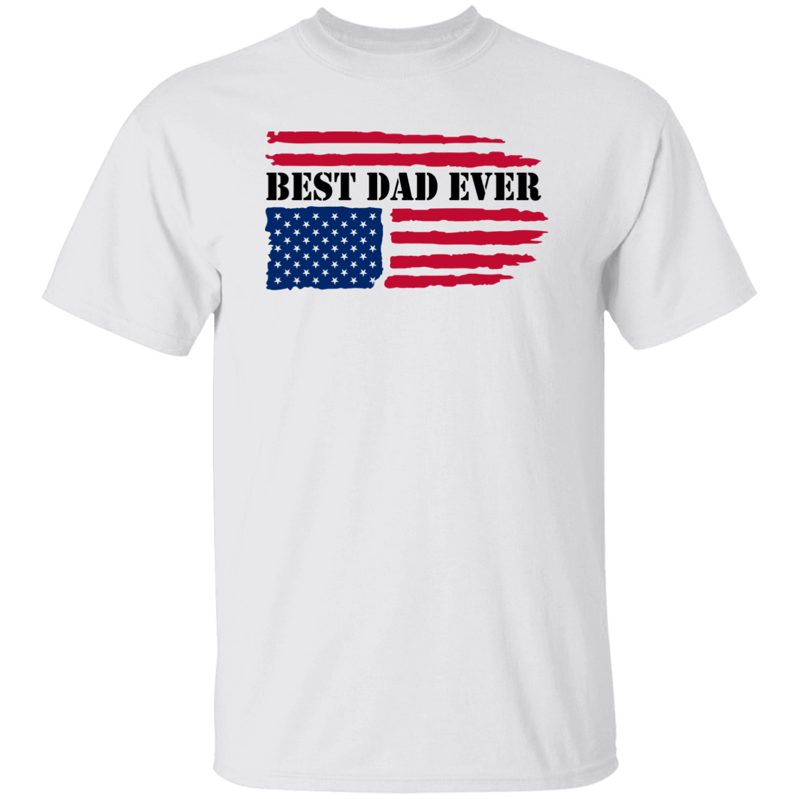 Best Dad Ever | G500 5.3 oz. T-Shirt