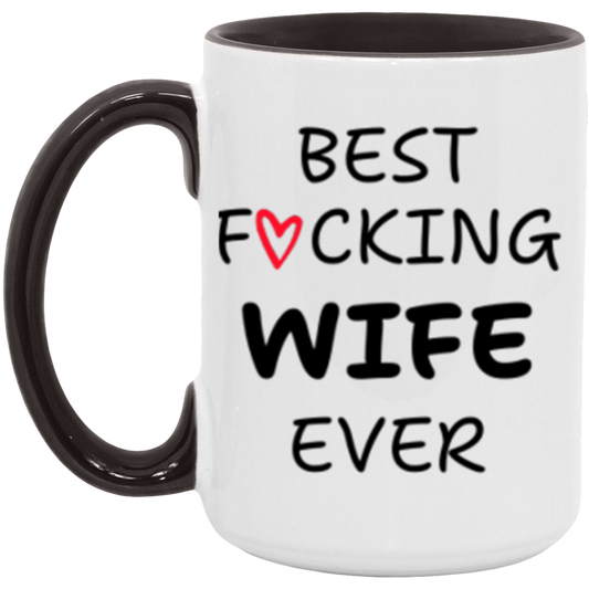 Best Wife Ever Mugs | white or with two - tone rim, interior & handle.