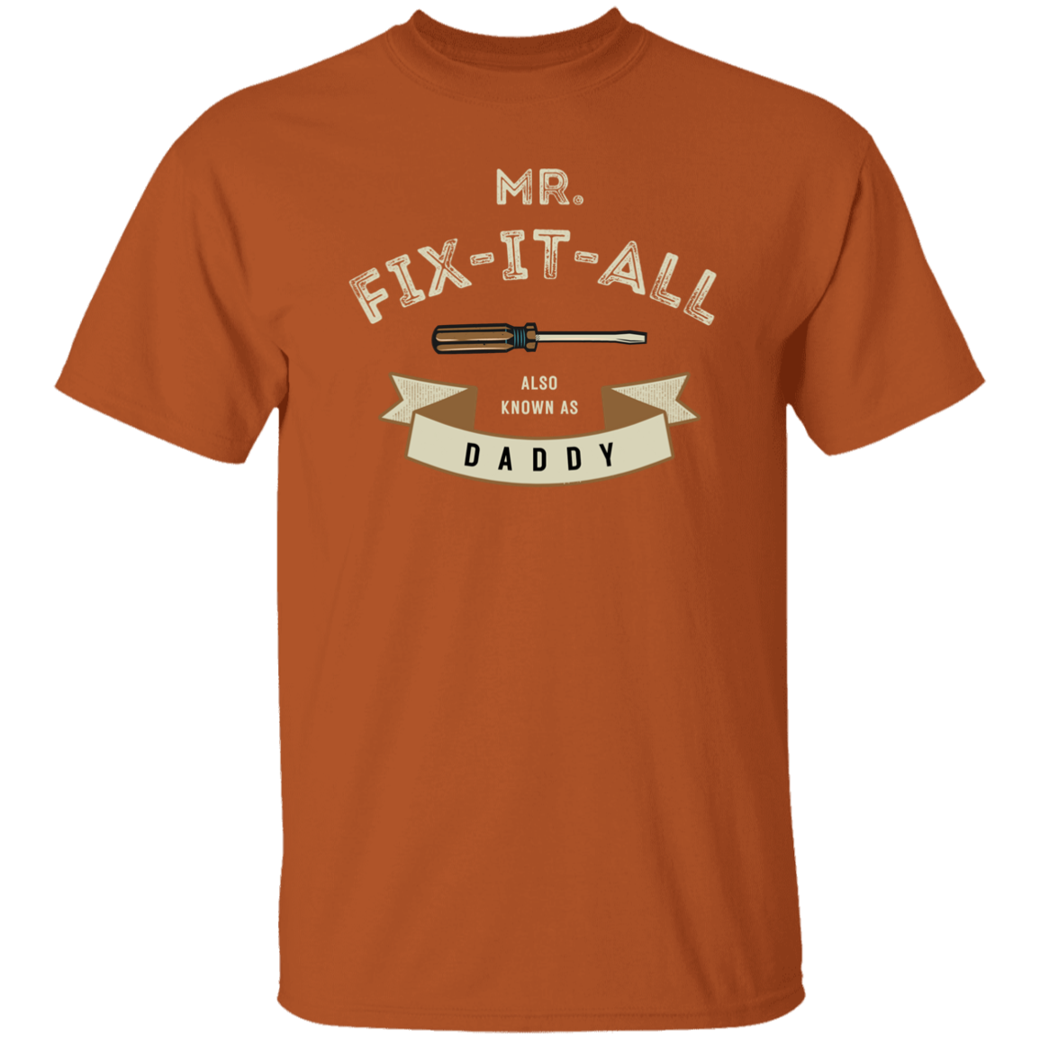 Mr Fix It All | G500 5.3 oz. T-Shirt